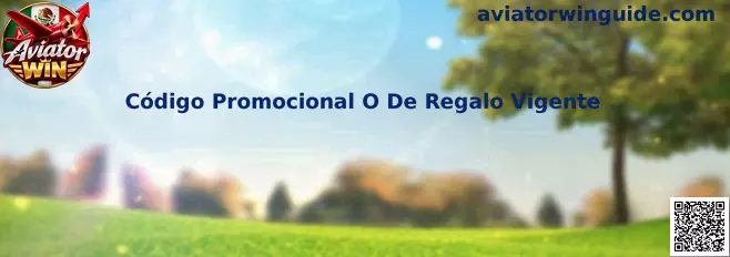 Código Promocional O De Regalo Vigente Aviator Win