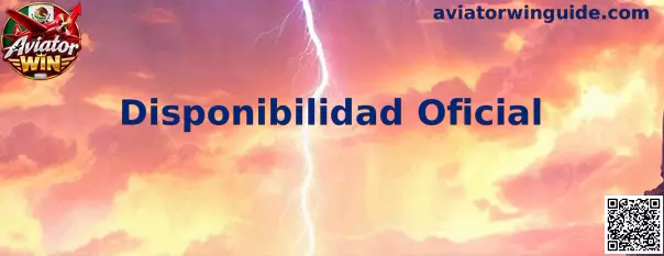 Guía para comprobar la disponibilidad oficial de Aviator Win en México