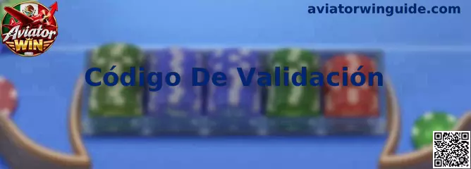 Guía de Código De Validación para Aviator Win