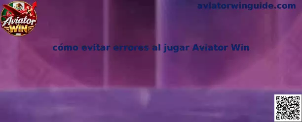 Guía sobre cómo evitar errores al jugar Aviator Win