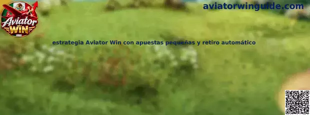 Guía de estrategia Aviator Win con apuestas pequeñas y retiro automático