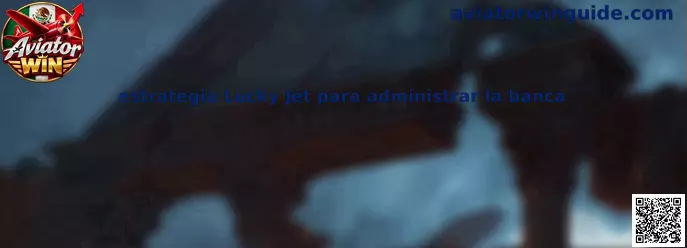 Guía de estrategia Lucky Jet para administrar la banca con límites de juego