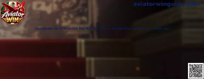 Proceso de activación de perfil e inicio de sesión en Aviator Win